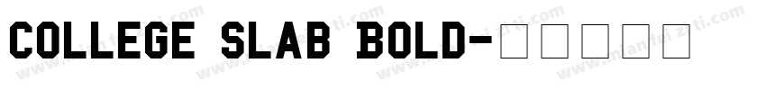 College Slab Bold字体转换